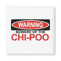 Beware Of Chi-Poo magnets