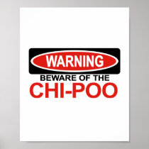 Beware Of Chi-Poo Print