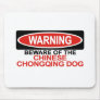 Beware Of Chinese Chongqing Dog Mouse Mat