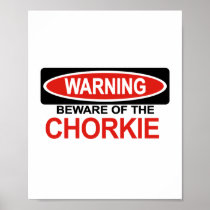 Beware Of Chorkie Poster