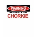 Beware Of Chorkie t-shirts