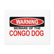 Beware Of Congo Dog postcards