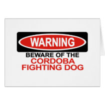 Beware Of Cordoba Fighting Dog cards by Bewareofdogs Beware Of Cordoba Fighting Dog cards