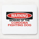 Beware Of Cordoba Fighting Dog Mouse Pads