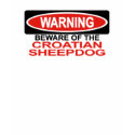 Beware Of Croatian Sheepdog t-shirts by Bewareofdogs Beware Of Croatian Sheepdog t-shirts