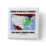 Beware Of Dixie Alley Tornadoes Powerful Punch Pinback Buttons