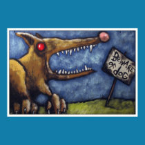 "BEWARE OF DOG #2"