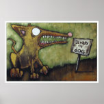 "BEWARE OF DOG #4" posters