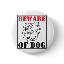 Beware Of Dog Buttons