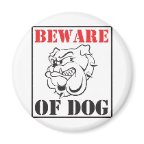 Beware Of Dog Refrigerator Magnets