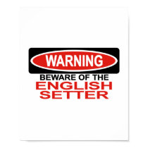 Beware Of English Setter posters by Bewareofdogs Beware Of English Setter posters