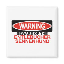 Beware Of Entlebucher Sennenhund Magnet