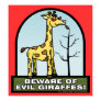 Beware of Evil Giraffes Poster