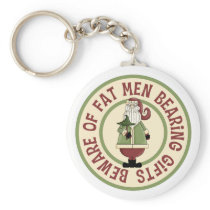 Beware Of Fat Men Funny Christmas Keychain