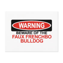 Beware Of Faux Frenchbo Bulldog Postcard