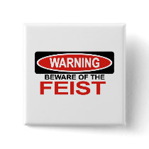 Beware Of Feist Pinback Buttons