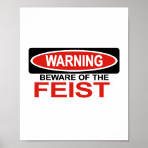 Beware Of Feist Print