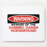 Beware Of Gammel Dansk Hoensehund Mouse Pads