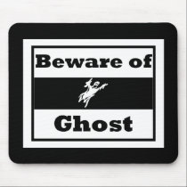 Beware of Ghost Mousepad