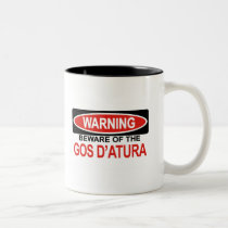Beware Of Gos D'Atura mugs