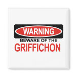 Beware Of Griffichon magnets