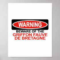 Beware Of Griffon Fauve De Bretagne Print