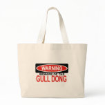 Beware Of Gull Dong Bag