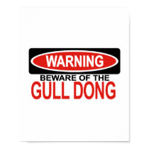 Beware Of Gull Dong posters