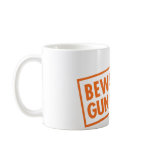 Beware of Gun Owner mugs