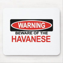 Beware Of Havanese Mouse Pad