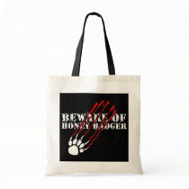 Beware of honey badger bag