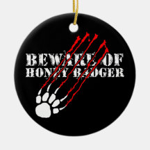 Beware of honey badger christmas tree ornament