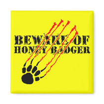 Beware of honey badger refrigerator magnet
