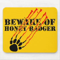 Beware of honey badger mousepad