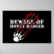 Beware of honey badger posters