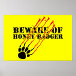Beware of honey badger posters