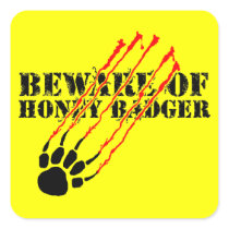 Beware of honey badger square stickers