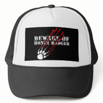 Beware of honey badger trucker hat