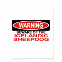 Beware Of Icelandic Sheepdog posters by Bewareofdogs Beware Of Icelandic Sheepdog posters