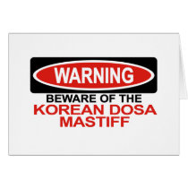Beware Of Korean Dosa Mastiff Card