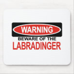 Beware Of Labradinger Mouse Mats