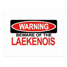 Beware Of Laekenois Post Cards