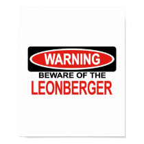 Beware Of Leonberger posters