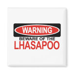 Beware Of Lhasapoo magnets
