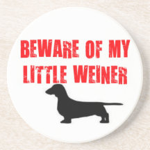 Beware of Little Weiner Dog Drink Coasters