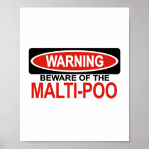 Beware Of Malti-Poo Print