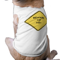 Beware Of Me pet clothing by JKcoder Beware Of Me pet clothing