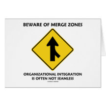 Beware Of Merge Zones Organizational Integration Greeting Card