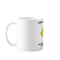 Beware Of Merge Zones Organizational Integration Mug