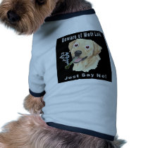 Beware of Meth Labs!  Just Say No! Doggie Tee Shirt